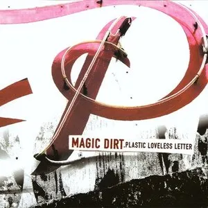Pochette de Plastic Loveless Letter de Magic Dirt