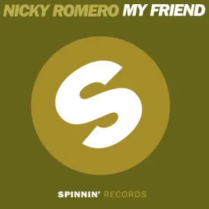 Pochette de My Friend de Nicky Romero