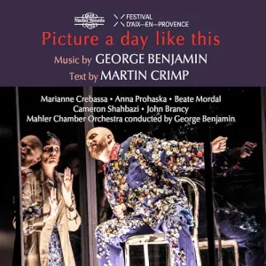 Pochette de Picture a Day Like This de Anna Prohaska - George Benjamin - Mahler Chamber Orchestra