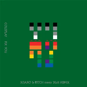 Pochette de Fix You (XiJaro & Pitch meets JKult remix) de Coldplay