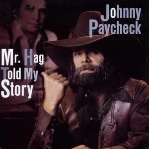 Pochette de Mr. Hag Told My Story de Johnny Paycheck