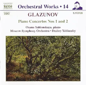 Pochette de Orchestral Works, Volume 14: Piano Concertos nos. 1 and 2 de Dmitry Yablonsky - Alexander Konstantinovich Glazunov - Moscow Symphony Orchestra