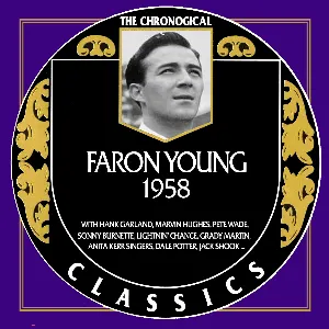 Pochette de The Chronogical Classics: Faron Young 1958 de Faron Young