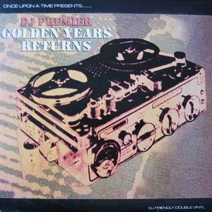 Pochette de Golden Years Returns de DJ Premier