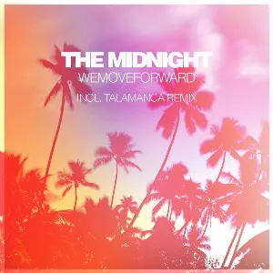Pochette de WeMoveForward de The Midnight