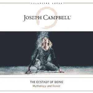 Pochette de The Ecstasy of Being: Mythology and Dance de Joseph Campbell
