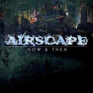 Pochette de Now & Then de Airscape