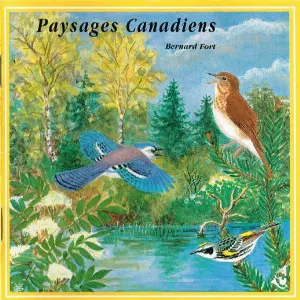 Pochette de Paysages canadiens / Canadian Soundscapes de Bernard Fort