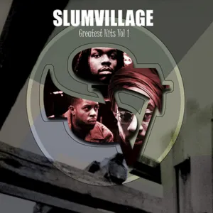Pochette de Slum Village Greatest Hits, Vol. 1 de Slum Village