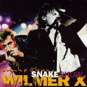 Pochette de Snakeshow de Wilmer X