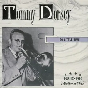 Pochette de So Little Time de Tommy Dorsey