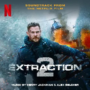 Pochette Extraction 2: Soundtrack from the Netflix Film
