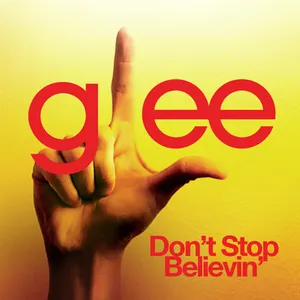 Pochette de Don't Stop Believin' de Glee Cast