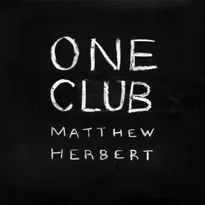Pochette de One Club de Matthew Herbert