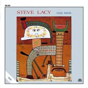 Pochette de Only Monk de Steve Lacy