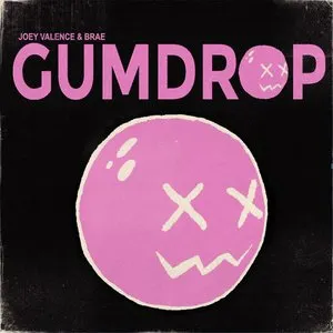 Pochette de Gumdrop de Joey Valence & Brae