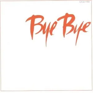 Pochette de Bye Bye de Tsuyoshi Nagabuchi
