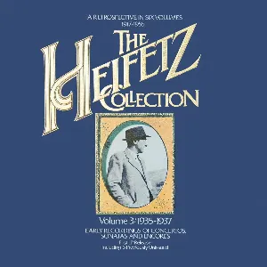 Pochette de The Heifetz Collection (1935 - 1937): Vol. 3, Early Recordings of Concertos, Sonatas and Encores de Jascha Heifetz