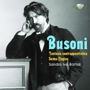 Pochette de Fantasia contrappuntistica / Seven Elegies de Ferruccio Busoni