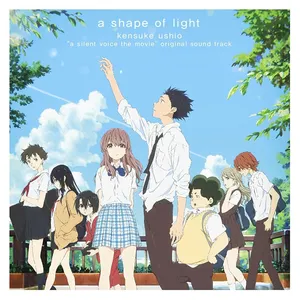 Pochette de 映画 聲の形 オリジナル・サウンドトラック a shape of light de Kensuke Ushio
