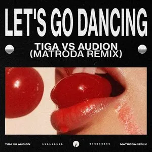 Pochette de Let's Go Dancing (Matroda remix) de Tiga