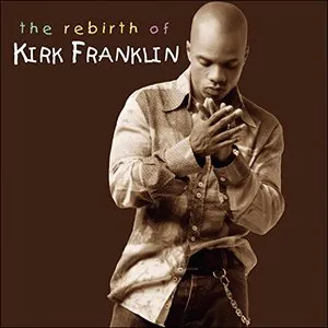 Pochette The Rebirth of Kirk Franklin