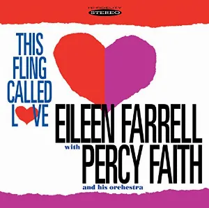 Pochette de This Fling Called Love de Eileen Farrell - Percy Faith Orchestra