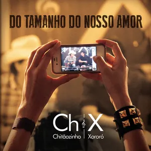 Pochette de Do tamanho do nosso amor de Chitãozinho & Xororó