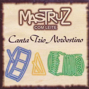 Pochette de Mastruz Com Leite Canta Trio Nordestino de Mastruz com Leite