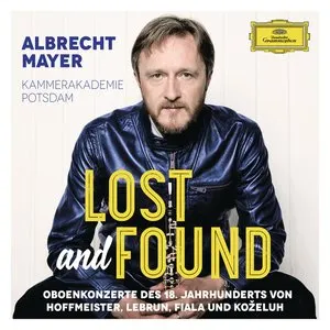 Pochette de Lost and Found: Oboenkonzerte des 18. Jahrhunderts von Hoffmeister, Lebrun, Fiala und Koželuh de Albrecht Mayer - Kammerakademie Potsdam