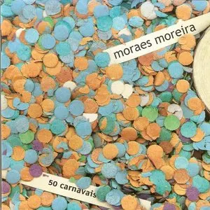 Pochette de 50 Carnavais de Moraes Moreira