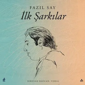 Pochette de İlk Şarkılar de Fazıl Say