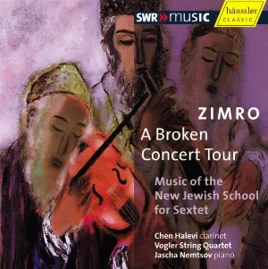 Pochette de Zimro, a Broken Concert Tour: Music of the New Jewish School for Sextet de Jascha Nemtsov - Vogler Quartett
