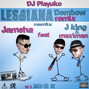 Pochette de Lesbiana (remix) de J King & Maximan