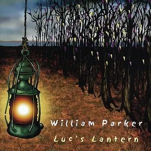 Pochette de Luc’s Lantern de William Parker