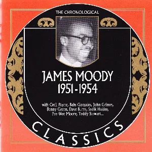 Pochette de The Chronological Classics: James Moody 1951-1954 de James Moody