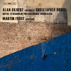 Pochette Alan Gilbert conducts Christopher Rouse