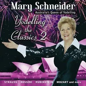 Pochette de Yodelling the Classics, Volume 2 de Mary Schneider
