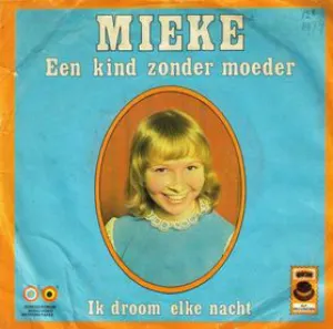 Pochette de Een kind zonder moeder / Ik droom elke nacht de Mieke