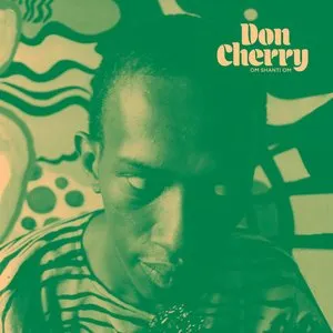 Pochette de Om Shanti Om de Don Cherry