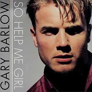 Pochette de So Help Me Girl de Gary Barlow