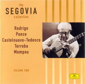 Pochette de The Segovia Collection, Volume Two de Mario Castelnuovo‐Tedesco - Manuel María Ponce - Federico Mompou - Federico Moreno Torroba - Joaquín Rodrigo