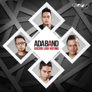 Pochette de Kucuri Lagi Hatimu de ADA Band