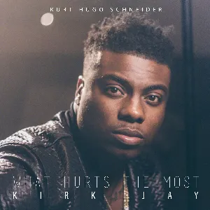 Pochette de What Hurts the Most de Kurt Hugo Schneider