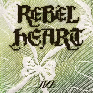 Pochette de REBEL HEART de IVE