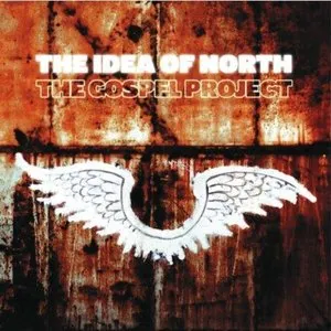Pochette de The Gospel Project de The Idea of North