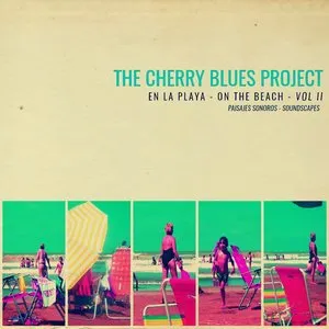 Pochette de On the Beach / En La Playa (Volumen II) de The Cherry Blues Project