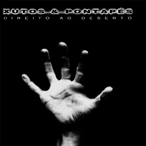 Pochette de Direito ao Deserto de Xutos & Pontapés