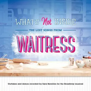 Pochette What's Not Inside: The Lost Songs From Waitress