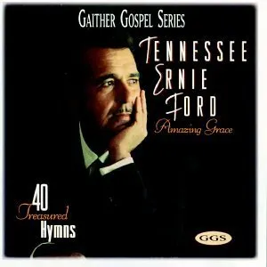Pochette de Amazing Grace: 40 Treasured Hymns de Tennessee Ernie Ford
